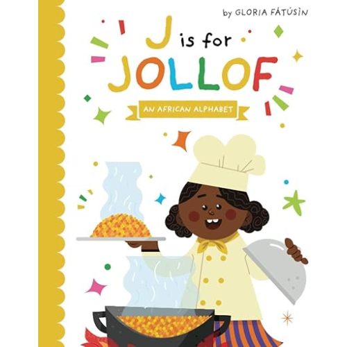 J is for Jollof: An African Alphabet Paperback – January 18, 2021