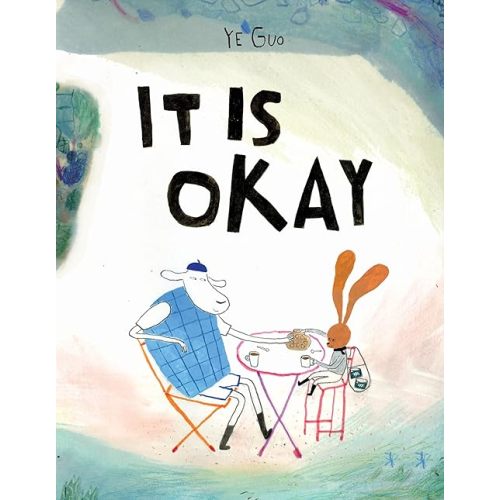It Is Okay Hardcover – Picture Book, August 27, 2024