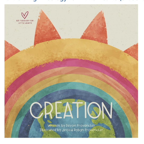 Creation (Big Theology for Little Hearts)