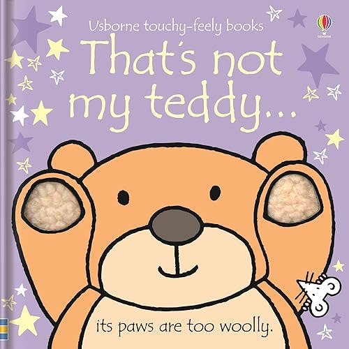That's not my teddy. (THAT'S NOT MY�) Board book – Touch & Feel, July 2, 2024
