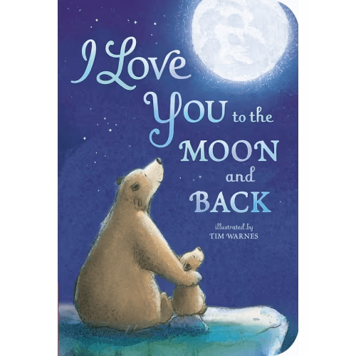 I Love You To The Moon And Back Book By Amelia Hepworth, (Board Book) | Indigo