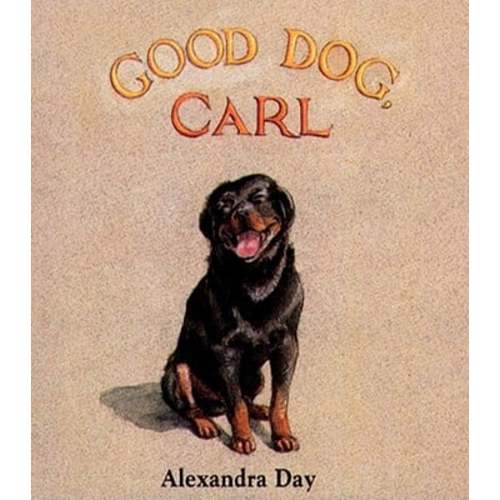 Good Dog, Carl a book by Alexandra Day and Alexandra Day - Bookshop.org US