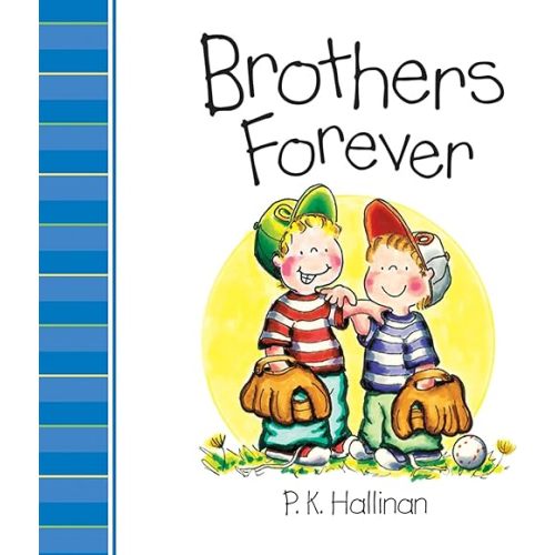 Brothers Forever (My Family) Board book – Illustrated, August 9, 2010