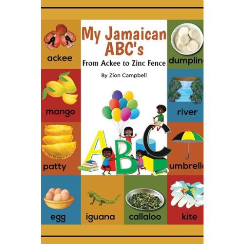 My Jamaican ABC's: From Ackee to Zinc Fence Paperback – Large Print, August 16, 2021