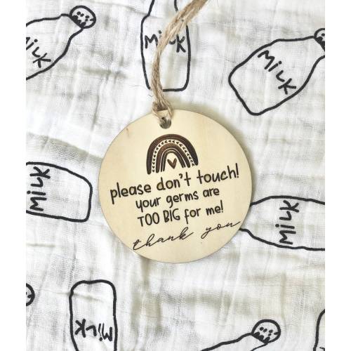Do Not Touch Baby Car Seat Tag - Your Germs Are Too Big For Me Stroller Sign - Newborn Babies Shower Gift - New Parents Gifts