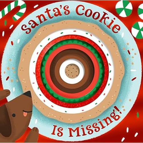 Santa's Cookie Is Missing!: Board Book with Die-Cut Reveals: A Christmas Holiday Book for Kids
