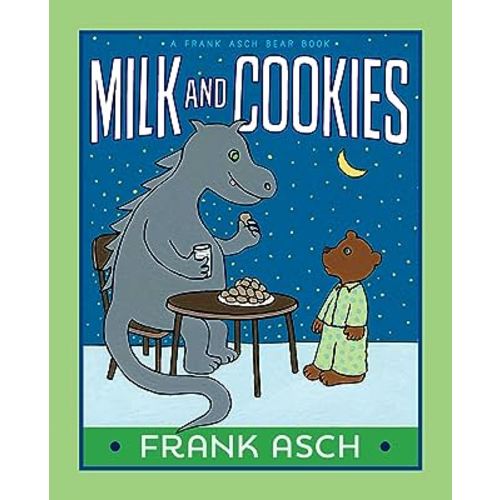 Milk and Cookies (A Frank Asch Bear Book)
