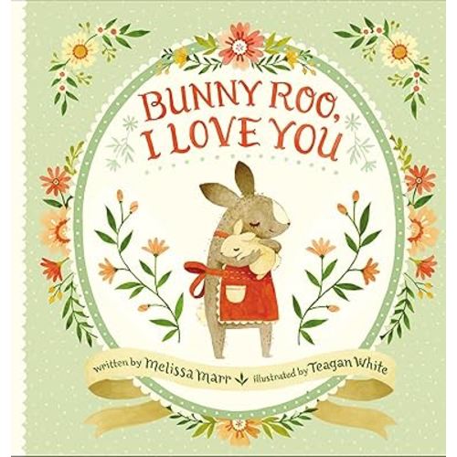 Bunny Roo, I Love You