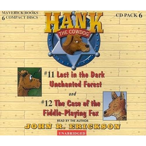 Hank the Cowdog: Lost in the Dark Unchanted Forest/The Case of the Fiddle-Playing Fox (Hank the Cowdog Audio Packs)