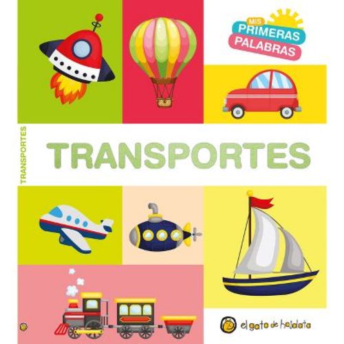 MIS Primeras Palabras: Transportes / Transport. My First Words Series - by Varios Autores (Board Book)