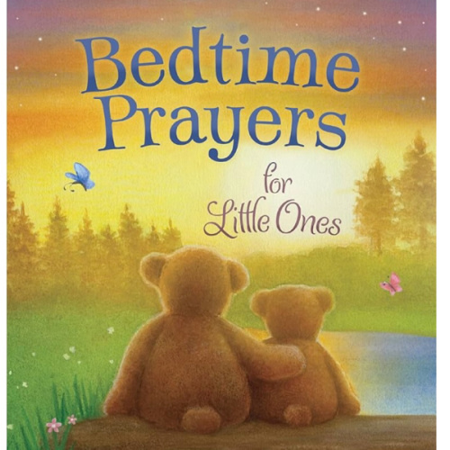Bedtime Prayers for Little Ones (Max Lucado’s Bedtime Prayers for Little Ones)