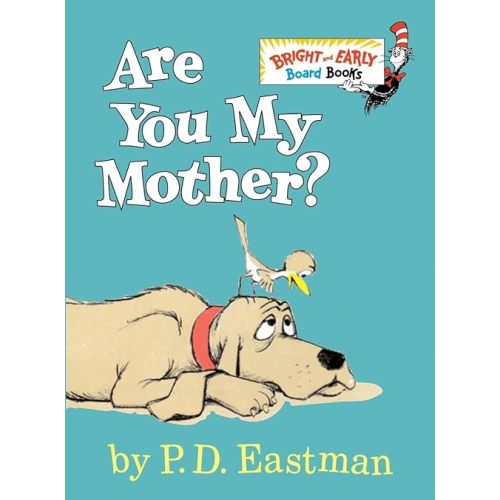 Are You My Mother? (Bright & Early Board Books(TM)) Board book – September 8, 1998