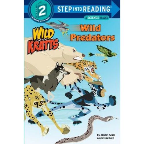 Wild Predators ( Step Into Reading, Step 2: Wild Kratts) - by Chris Kratt (Paperback)