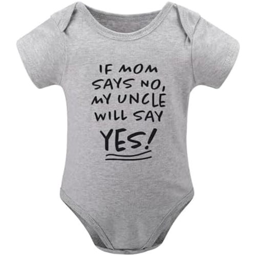 If Mom Says No My Uncle Will Say Yes Newborn Onesie for Girls Short Sleeve Neutral Baby Girl Clothes White Baby Gi