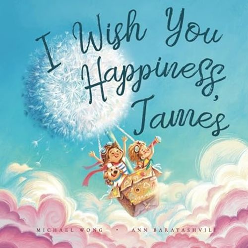 I Wish You Happiness James (The Unconditional Love for James Series)