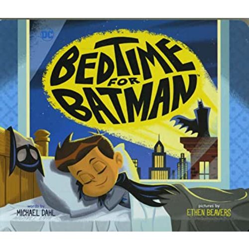 Bedtime for Batman (DC Super Heroes)
