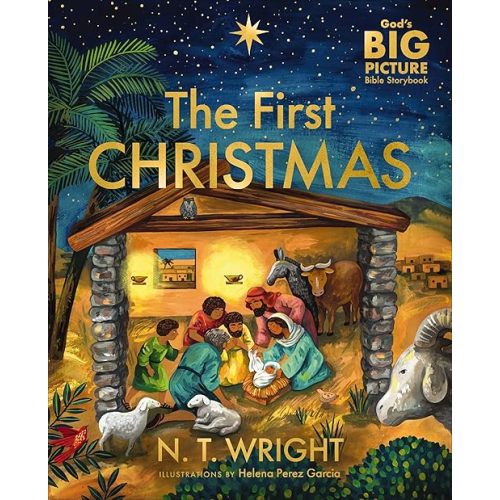 The First Christmas: The Bible’s Nativity Story (God’s Big Picture Bible Stories) Hardcover – Picture Book, September 9, 2025