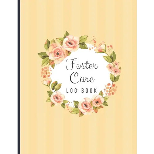 Foster Care Log Book: Perfect for Foster Parents to Keep Record and Memories | My Life Story so Far Journal | Gift for Foster Parents | Life Books for Foster Kids