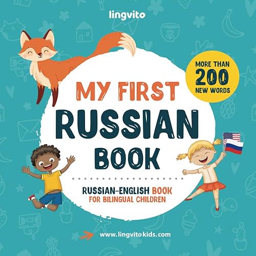 My First Russian Book. Russian-English Book for Bilingual Children: Russian-English children's book with pictures. Great for kids and babies learning ... words & Russian alphabet bilingual book Paperback – March 16, 2021
