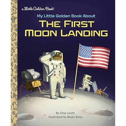 My Little Golden Book About the First Moon Landing