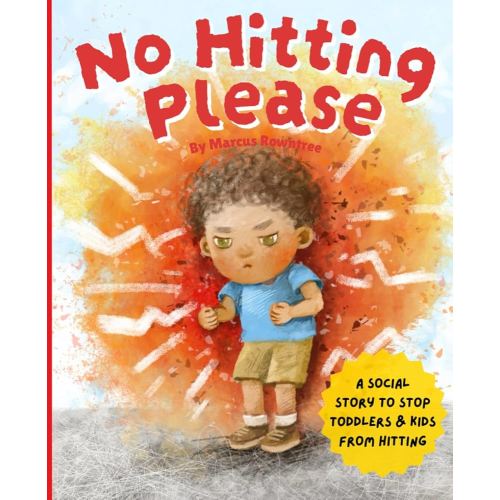 No Hitting Please: A Social Story to Stop Toddlers and Kids from Hitting (Picture Books for Kids)