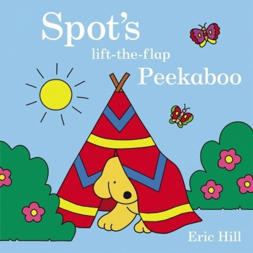 Spot's Peekaboo - by Eric Hill (Board Book)