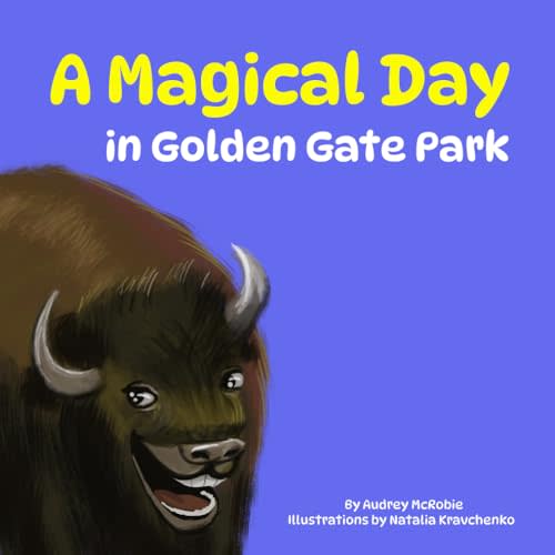 A Magical Day in Golden Gate Park