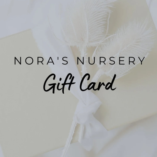 Nora’s Nursery Gift Card