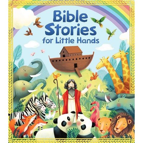 Bible Stories for Little Hands Board book – Illustrated, January 26, 2021
