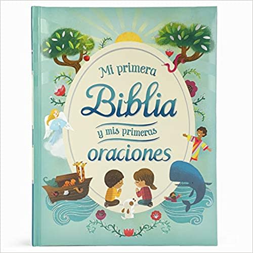 Mi Primera Biblia y Mis Primeras Oraciones / My First Bible and Prayers Padded Treasury (Spanish Language), Ages 3-8 (en español) (Spanish Edition)