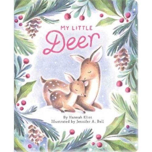 My Little Deer - by Hannah Eliot (Board Book)