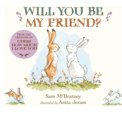 Will You Be My Friend?: (Discover Little Nutbrown Hare's New Friendship in This Follow-Up to 'Guess How Much I Love You' - For Toddlers & Preschoolers): McBratney, Sam, Jeram, Anita: 9781536233407: Amazon.com: Books