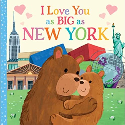 I Love You as Big as New York: A Sweet Love Board Book for Toddlers, the Perfect Easter Gift!