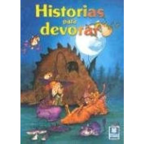 Historias Para Devorar (Spanish Edition)