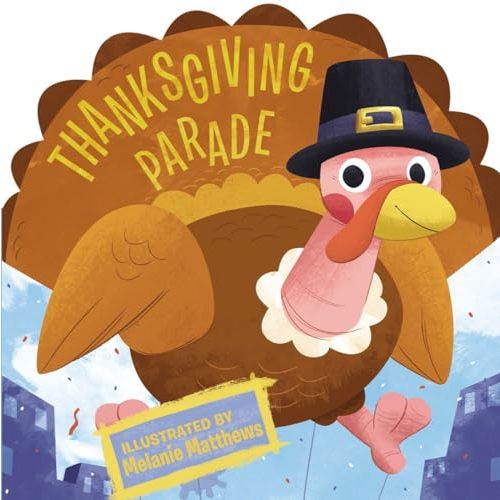 Thanksgiving Parade (Thanksgiving Board Books)