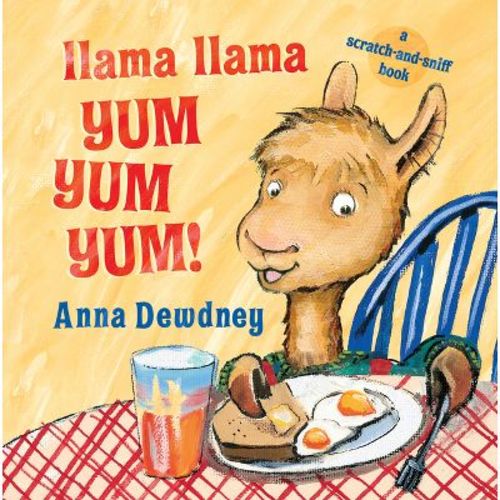 Llama Llama Yum Yum Yum - by Anna Dewdney (Board Book)
