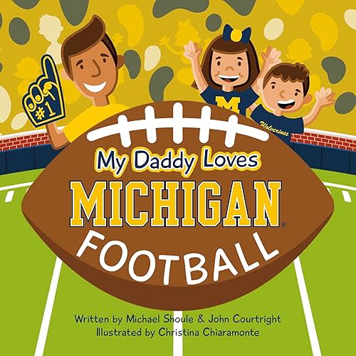 My Daddy Loves Michigan Football Board book – Picture Book, January 1, 2023