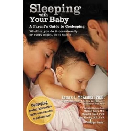 Sleeping with Your Baby: A Parent's Guide to Cosleeping
