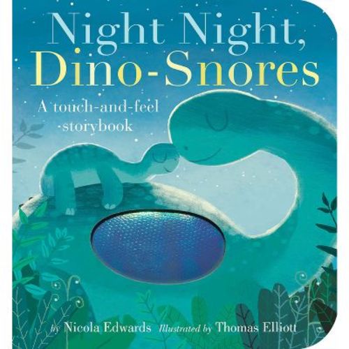 Night Night, Dino-Snores - by Nicola Edwards (Board Book)