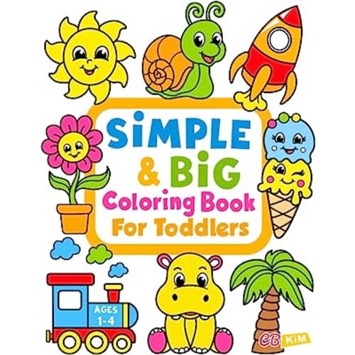 Simple & Big Coloring Book for Toddler: 100 Coloring Pages For Kids