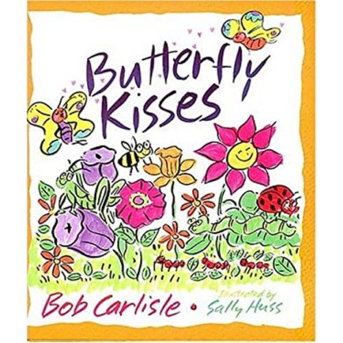 Butterfly Kisses Hardcover Bob Carlisle