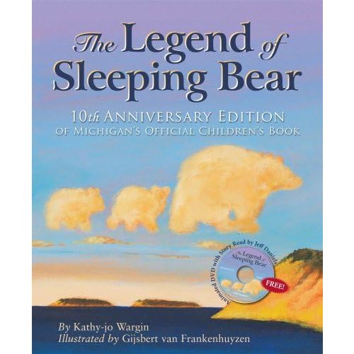 The Legend of Sleeping Bear: 10th Anniversary Edition With Dvd Hardcover – January 1, 2008