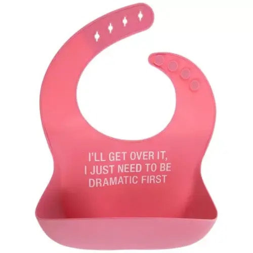I'll Get Over It Silicone Bib