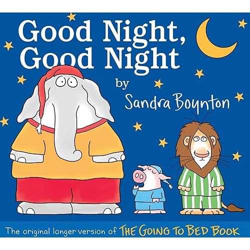 Good Night, Good Night: The original longer version of The Going to Bed Book Hardcover – Picture Book, September 14, 2021