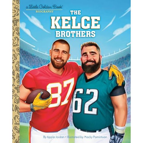 The Kelce Brothers: A Little Golden Book Biography
