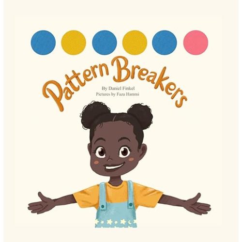 Pattern Breakers Hardcover – Picture Book, January 1, 2023