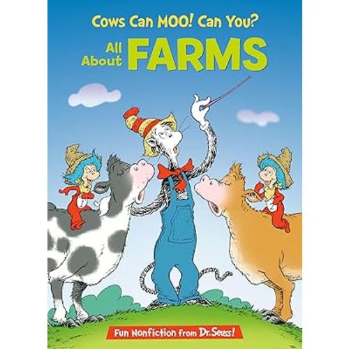 Cows Can Moo! Can You? All About Farms (The Cat in the Hat's Learning Library)