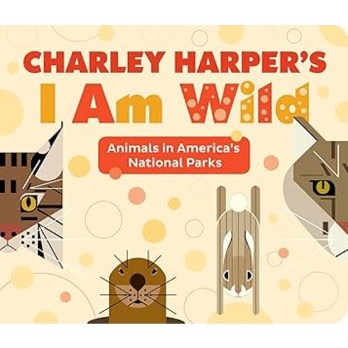 Charley Harper's I Am Wild