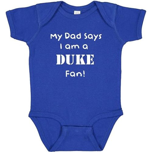 My Dad Says I am a Duke Fan Baby Bodysuit