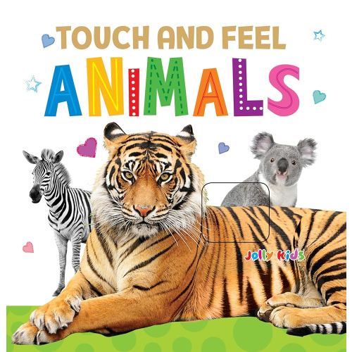 Jolly Kids Touch and Feel Animals Padded Board Book for Toddlers Ages 0-24 Months| Sensory Development Picture Recognition Book